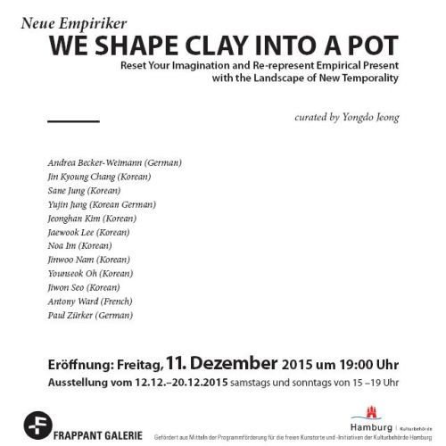 [6기 Antony Ward, Paul Zuerker 그룹전] WE SHAPE CLAY INTO A POT  image